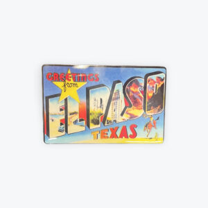 Greetings from El paso magnet 4in x 2.5in